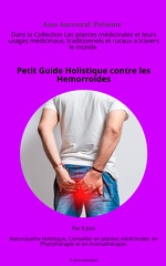 Petit Guide Holistique contre les Hemorroïdes